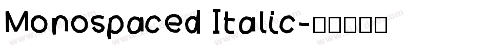 Monospaced Italic字体转换